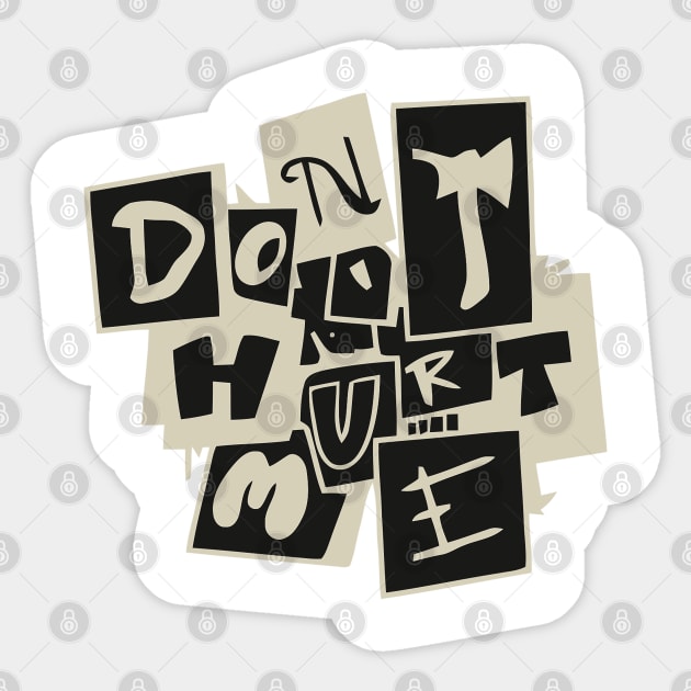 Don't Hurt Me Sticker by DERY RC